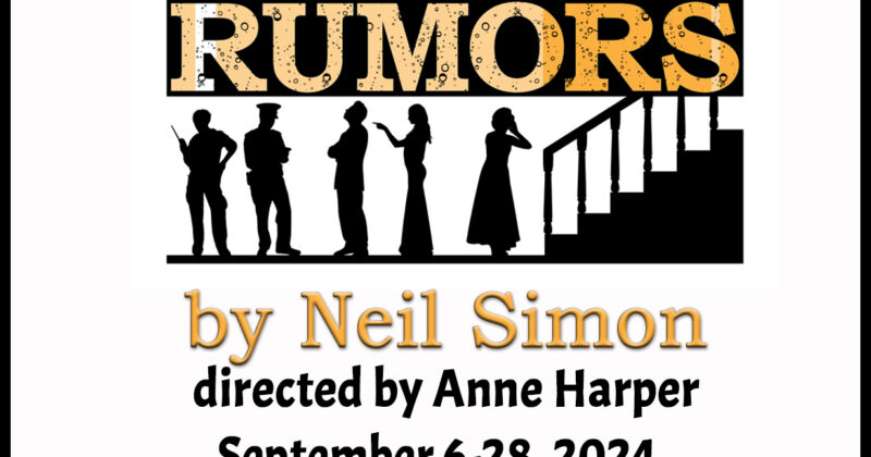 RUMORS, a Neil Simon farce